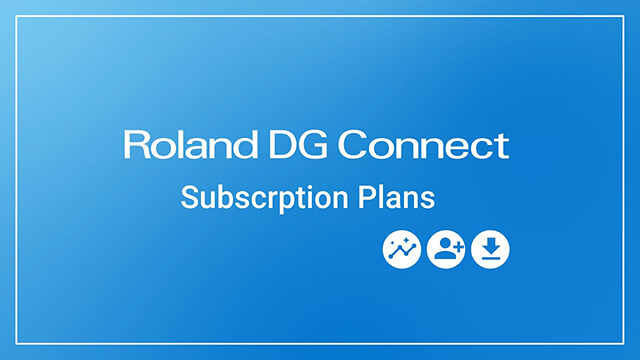 خطة الاشتراك في Roland DG Connect