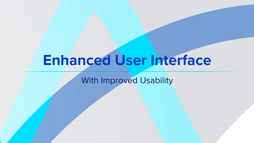 Enhanced User Interface - With Improved Usability